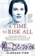 A Time to Risk All, by Clodagh Finn